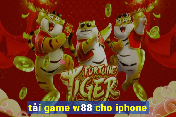 tải game w88 cho iphone