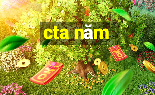 cta năm