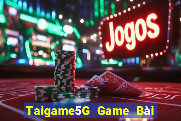 Taigame5G Game Bài 52Fun Đổi Thưởng