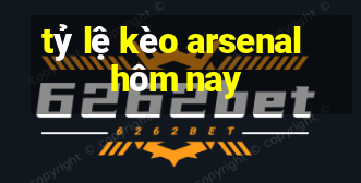 tỷ lệ kèo arsenal hôm nay