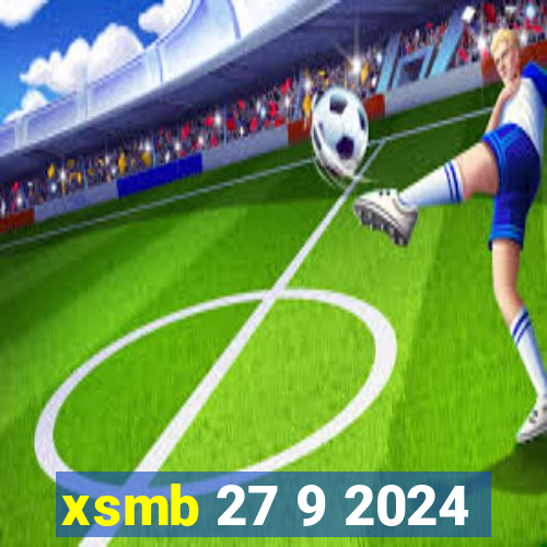 xsmb 27 9 2024