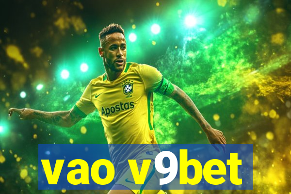 vao v9bet