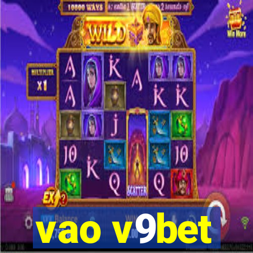 vao v9bet