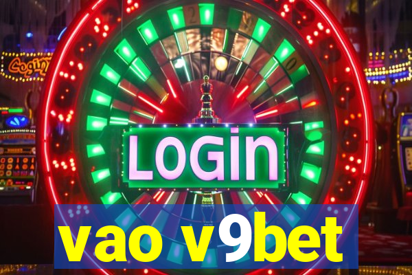 vao v9bet