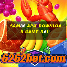 Sam86 Apk Download Game Bài