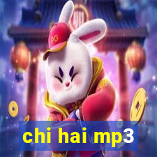 chi hai mp3