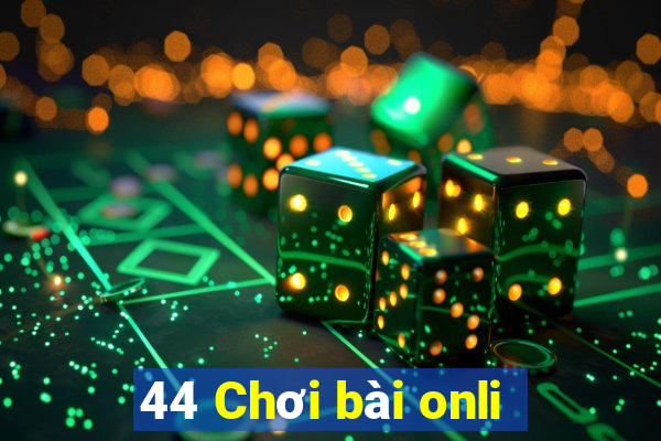 44 Chơi bài onli