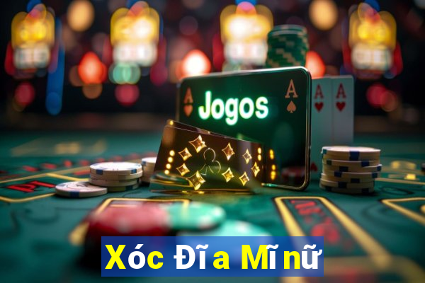 Xóc Đĩa Mĩnữ