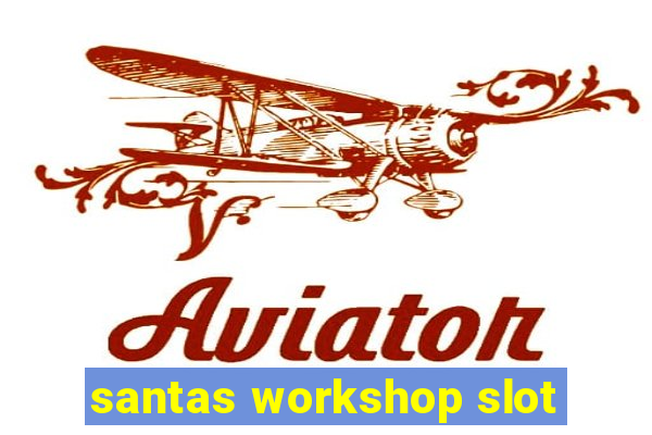 santas workshop slot