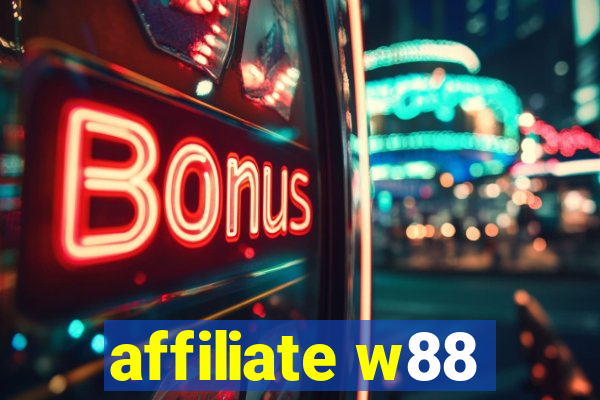 affiliate w88