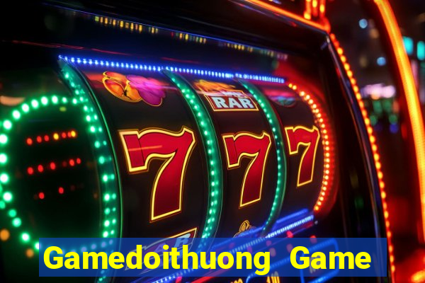 Gamedoithuong Game Bài Hay