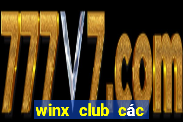 winx club các nhân vật