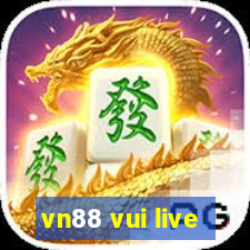 vn88 vui live