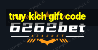 truy kich gift code