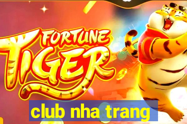 club nha trang