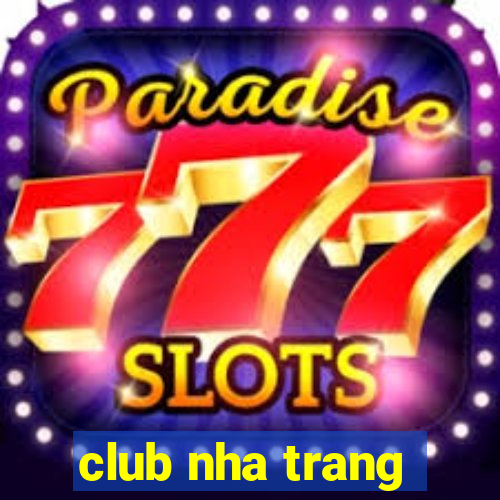 club nha trang