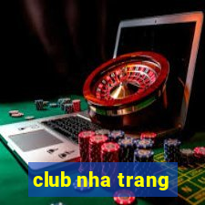 club nha trang