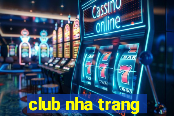 club nha trang