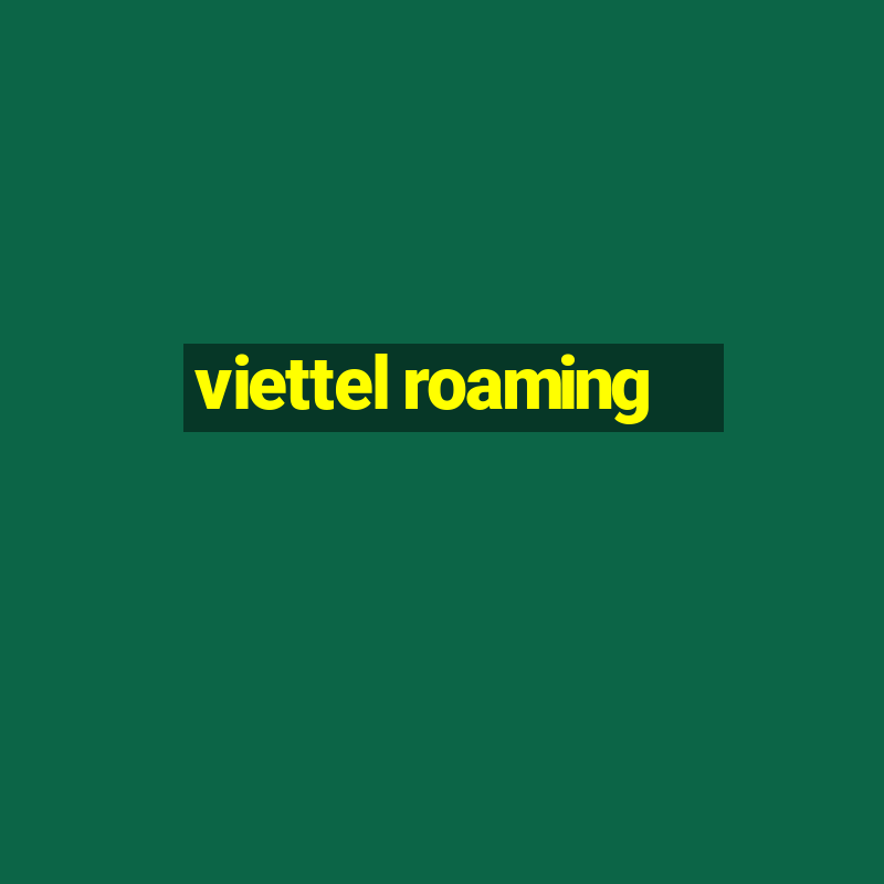 viettel roaming