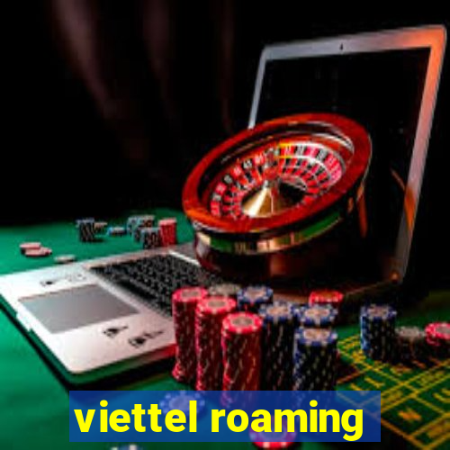 viettel roaming