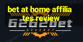 bet at home affiliates review