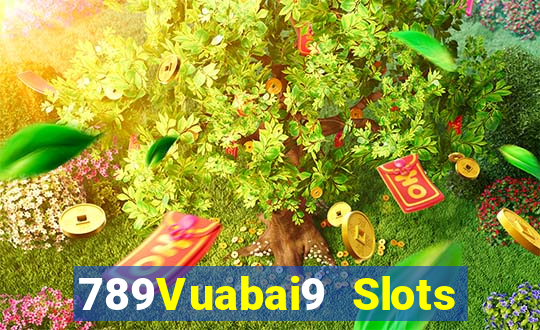 789Vuabai9 Slots nước chảy