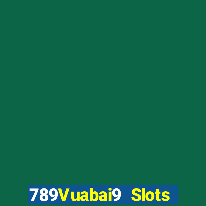 789Vuabai9 Slots nước chảy