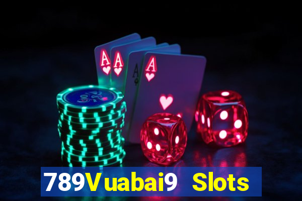 789Vuabai9 Slots nước chảy