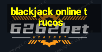 blackjack online trucos