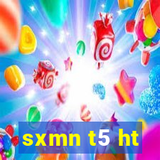 sxmn t5 ht