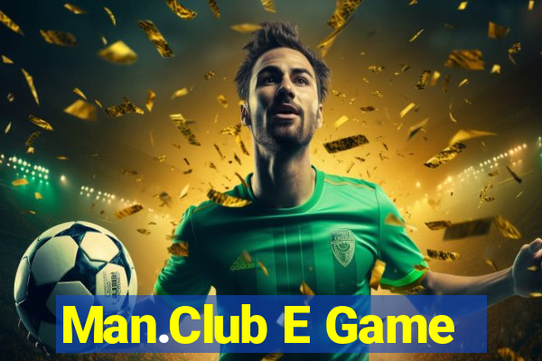 Man.Club E Game