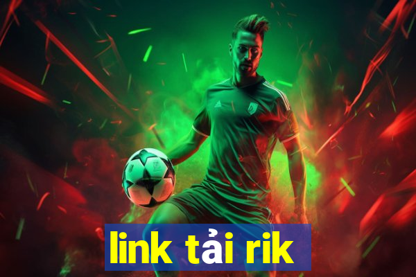 link tải rik