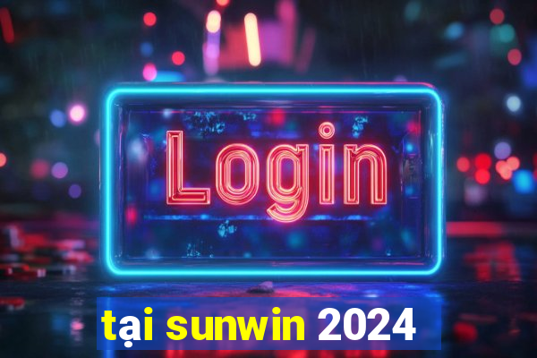 tại sunwin 2024