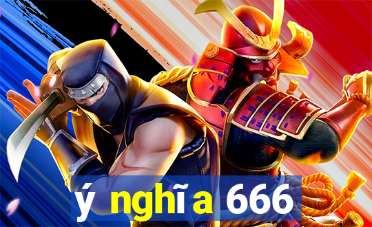 ý nghĩa 666