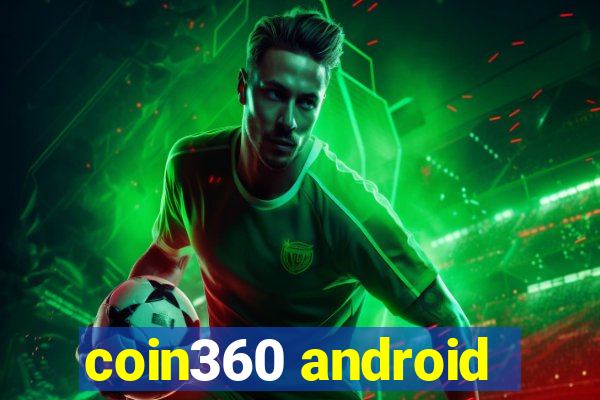 coin360 android