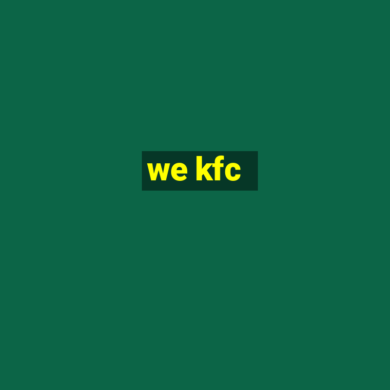 we kfc