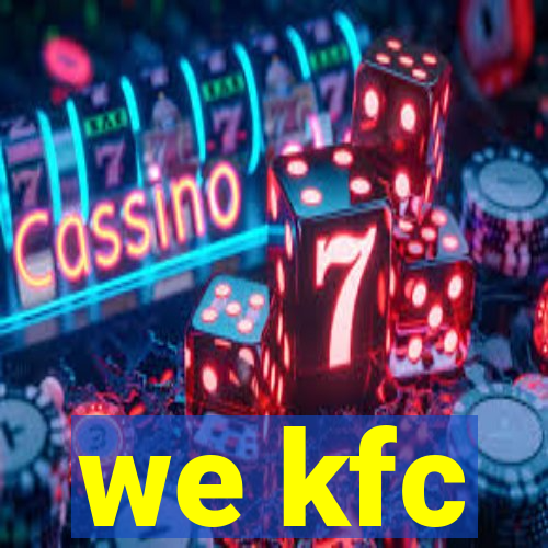 we kfc