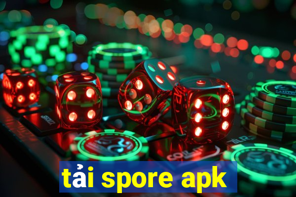 tải spore apk