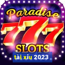 tài xỉu 2023