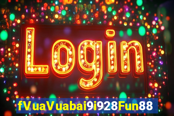 fVuaVuabai9i928Fun88 tải về