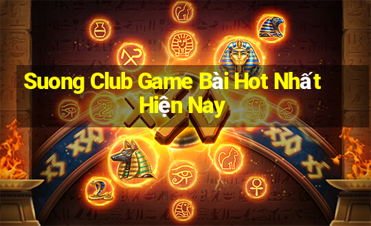 Suong Club Game Bài Hot Nhất Hiện Nay