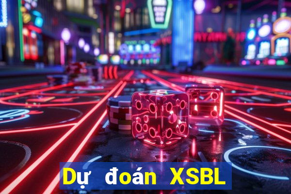 Dự đoán XSBL thứ hai