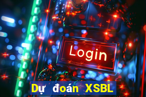 Dự đoán XSBL thứ hai