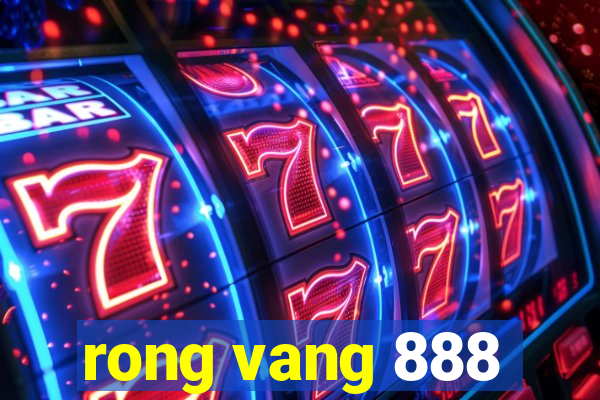 rong vang 888