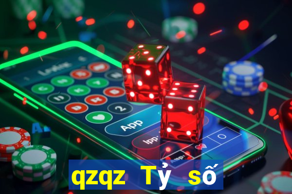 qzqz Tỷ số bóng đá