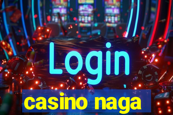 casino naga