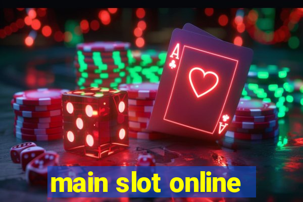 main slot online