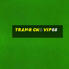 Trang Chủ Vip68