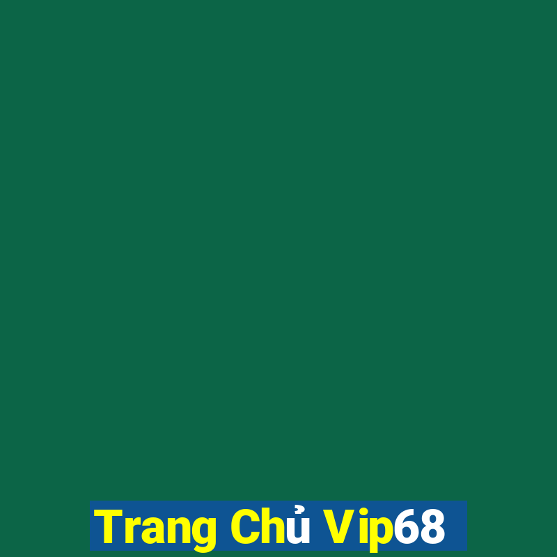 Trang Chủ Vip68