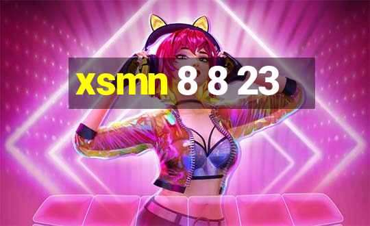 xsmn 8 8 23